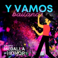Y Vamos Bailando - Single - Grupo Medalla de Honor