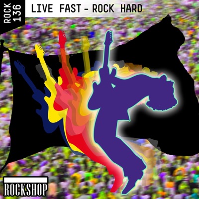 Live Fast - Rock Hard