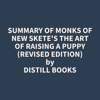 Summary of Monks of New Skete's The Art of Raising a Puppy (Revised Edition) - Distill Books
