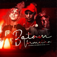 Batom Vermelho - Single - MC Dezinho LS, Mc Leozinho VM, MC Nzo & Dj Rafinha