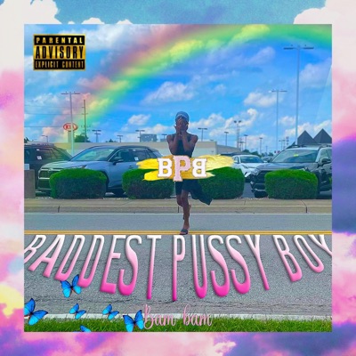 Baddest Pussy Boy (BPB)