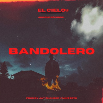 Bandolero (feat. Jay Changer) - Single
