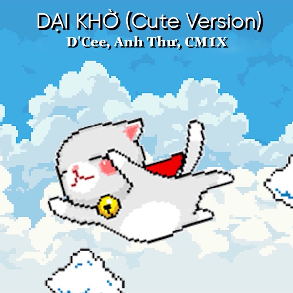 Dại Khờ (Cute Version) - Single
