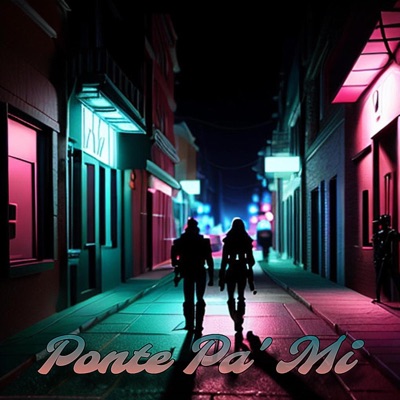 Ponte Pa' Mi - Single