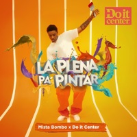 La Plena Pa Pintar (feat. Doit Center) - Single - Mista Bombo