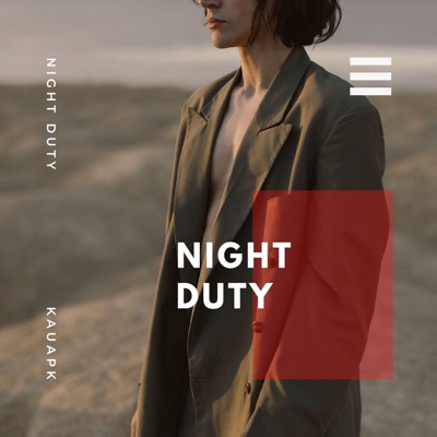 Kauapk - Night Duty (Radio Edit)