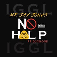 No Help (feat. Dj Chose) - Single - Mr. Jay Jones