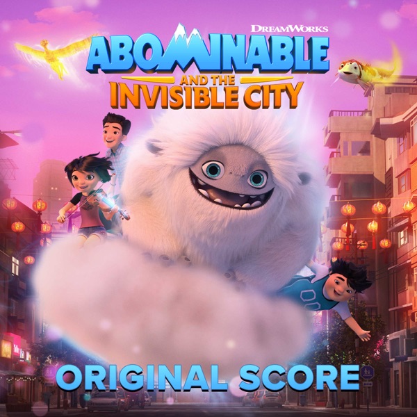 Abominable and the Invisible City (Original Score)