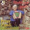 Uukhoga guat! - Peter Zinsli & Ländlerfründa