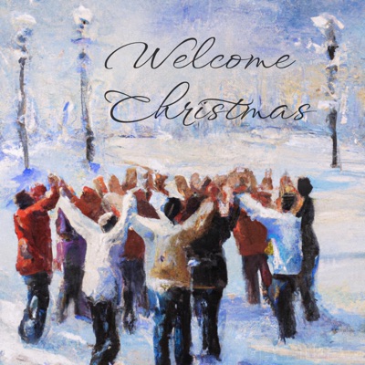 Welcome Christmas - Single