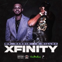 XFinity (feat. C-Millzy) - Single - Mr Hardin