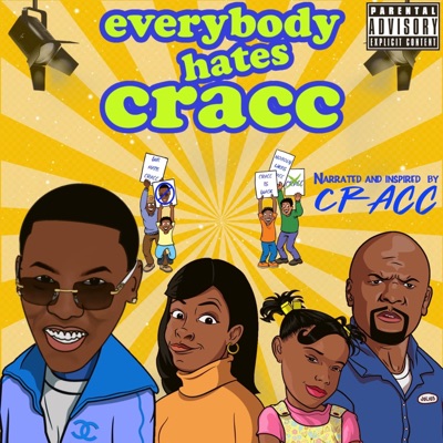 Everybody Hates Cracc