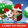 A Gabby Cat Holiday (from Gabby's Dollhouse) - Single