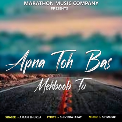 Apna Toh Bas Mehboob Tu - Single