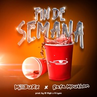 Fin de Semana - Single - Millbuxx & Rafa Mouthon