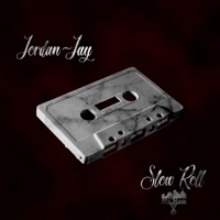 Slow Roll - Single - Jordan~Jay