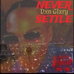 Never Settle - Single