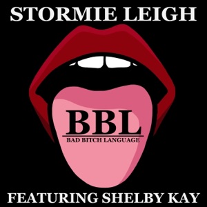 BBL (Bad Bitch Language) (feat. ShelbyKay) - Single