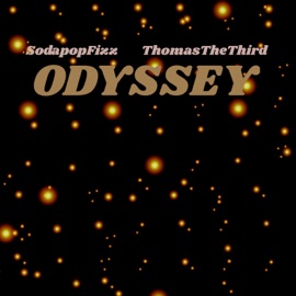 Odyssey (feat. Thomas The Third) SodapopFizz