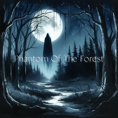 Phantom Of The Forest - Single
