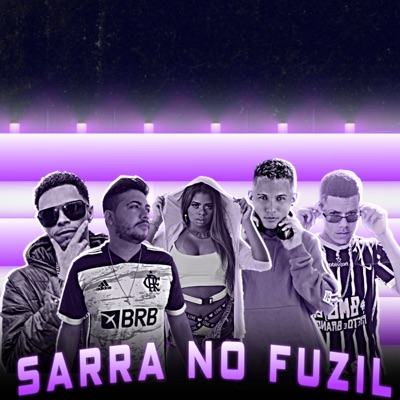 Sarra no Fuzil (feat. Mc Cely) - Single