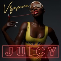 Juicy - Single - V. Bozeman