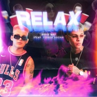 RELAX (feat. Yerack Rocha) - Single - David Rmz