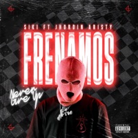 Frenamos (feat. Jhordin aristy) - Single - Siki