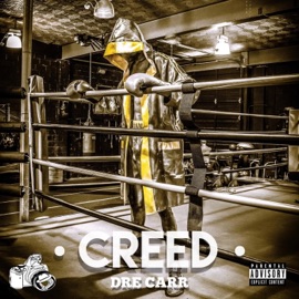 Creed (Intro) Dre Carr