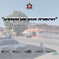 Dando de que hablar (feat. Tremendo) - Single - Tyranoflow