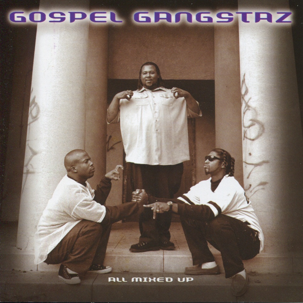 All Mixed Up by Gospel Gangstaz album artwork