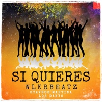 Si Quieres - Single - Wlkrbeatz, Stavros Martina & Los Danys