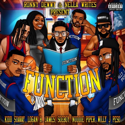Function (feat. Logan H James, Soeboy, Kidd Suavay, Nuddie Piper & Willy J Peso) - Single