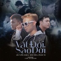Vật Đổi Sao Dời (Fmajor x HHD Remix) [feat. Phan TK, HOA H?NG D?I MUSIC & Ken Van] - Single - Jin Tu?n Nam