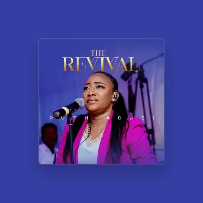 Listen to Ruth Adjei, watch music videos, read bio, see tour dates & more!