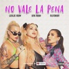 No Vale la Pena - Single