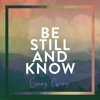 Be Still and Know - EP