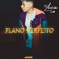 Plano Perfeito - Single - Mc Luca