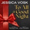 To All a Goodnight (feat. Jessica Vosk) - Michael Mott lyrics