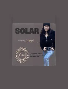Escucha a 솔라, mira vídeos musicales, lee la biografía, consulta fechas de giras y mucho más.