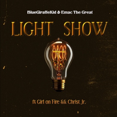 Light Show (feat. Girl on Fire & Christ Jr) - Single
