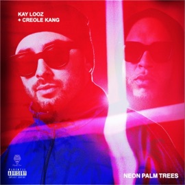 Palm Trees (feat. YMTK) Creole Kang & Kay Looz