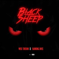 BLACK SHEEP (feat. Ranking boss) - Single - Wise Tension