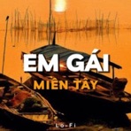 Em Gái Miền Tây (Lofi) - Single