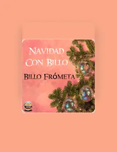 Billo Frometaを聴いたり、ミュージックビデオを鑑賞したり、経歴やツアー日程などを確認したりしましょう！