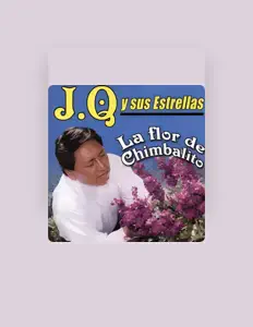 J. Q. y Sus Estrellasを聴いたり、ミュージックビデオを鑑賞したり、経歴やツアー日程などを確認したりしましょう！