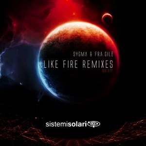 Like Fire (Remixes) - EP