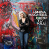 Hard to Kill - Janiva Magness