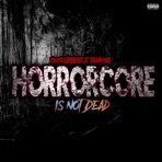 Horrorcore Is Not Dead (feat. Dezlooca) - Single