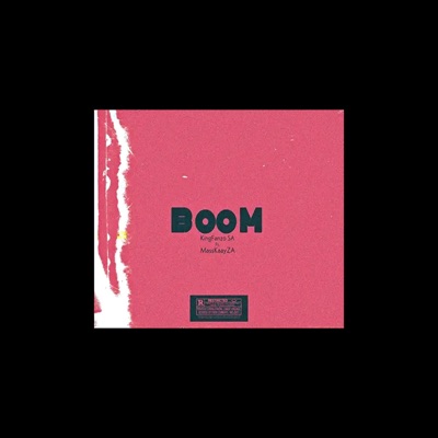 Boom (feat. MassKaayZA) - Single